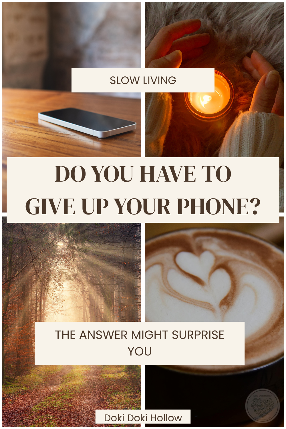 slow living lifestyle coffee candle forest path do I have to give up my phone